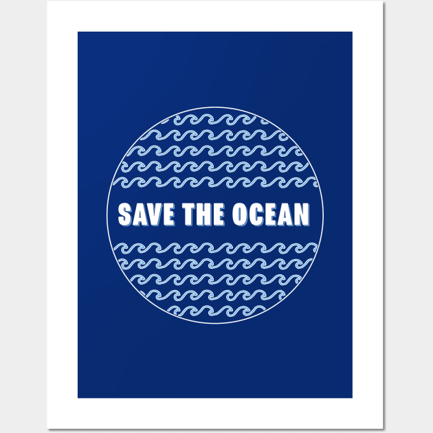 Save The Ocean Waves Wall Art by lukassfr